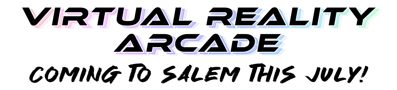 Neon text that reads "Virtual Reality Arcade Coming To Downtown Salem".